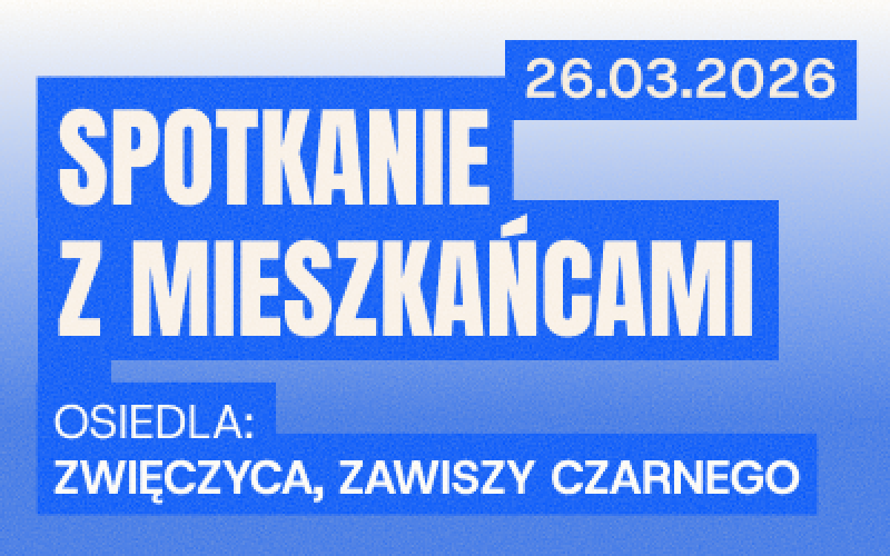 Zdjecie do artykułu Spotkanie RzeszówToMY z Mieszkańcami osiedli: Zawiszy Czarnego, Zwięczyca